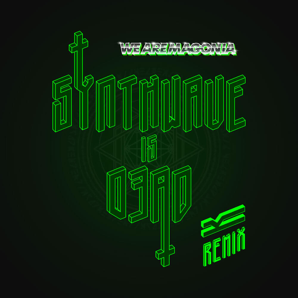 We Are Magonia - Synthwave Is Dead (Aiden Clark Remix)